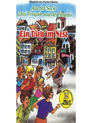 cover image of Drei Freunde und der Hostmi, Ein Dieb im Nest